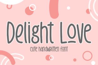 Delight Love: A Casual, Fun Display Font for Creative Projects