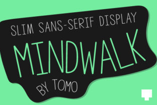 Mindwalk: A Typography Solution for Modern Design Needs